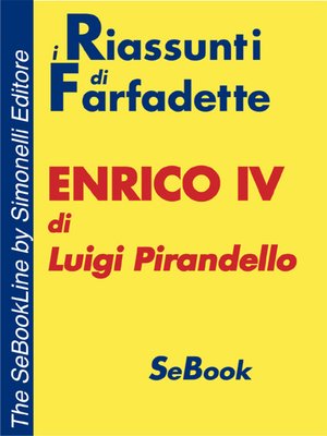 cover image of Enrico IV di Luigi Pirandello - RIASSUNTO